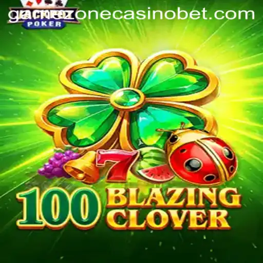 Exploring 100BlazingClover: A Spectacular Addition to Gamezone Casino