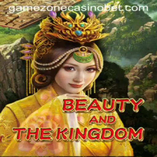 Exploring the Enchanting World of BeautyAndTheKingdom at GameZone Casino