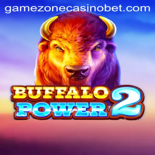 BuffaloPower2: A Dynamic Adventure in GameZone Casino