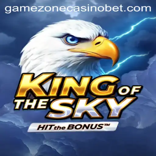 Exploring KingOfTheSky at the GameZone Casino
