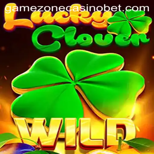 Explore the Thrilling World of LuckyClover at GameZone Casino