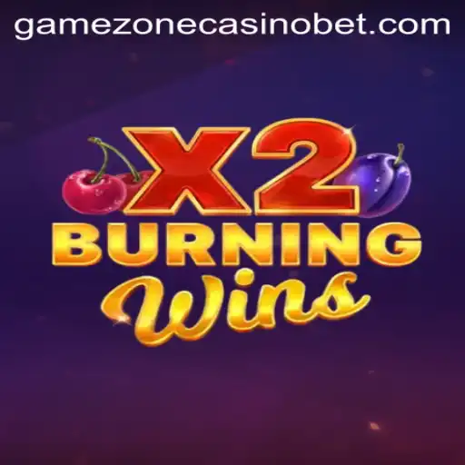 Discover the Excitement of BurningWinsX2 at GameZone Casino