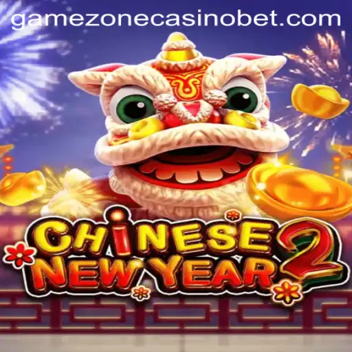 Discover the Exciting World of CHINESENEWYEAR2 at GameZone Casino