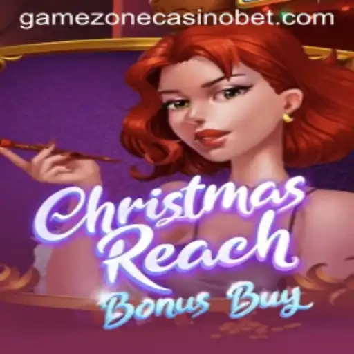 ChristmasReachBonusBuy: A Festive Delight at Gamezone Casino