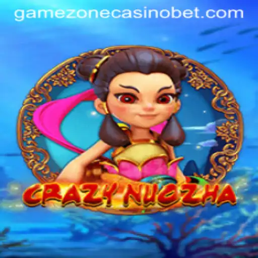 Explore the Thrilling World of CrazyNuoZha at Gamezone Casino