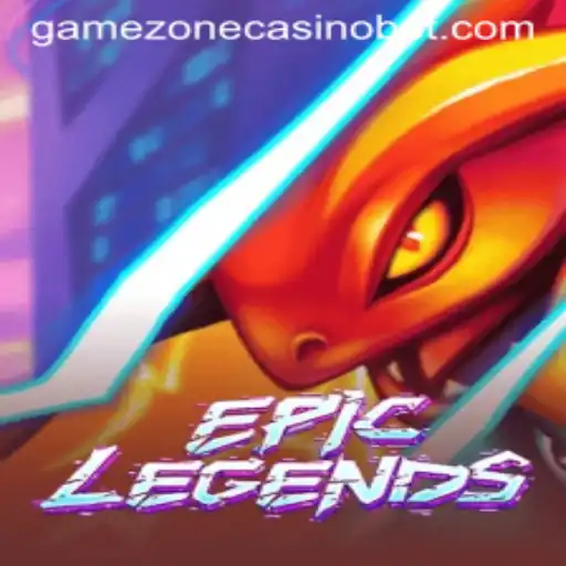 EpicLegends: Unraveling the Thrills of GameZone Casino's Latest Adventure