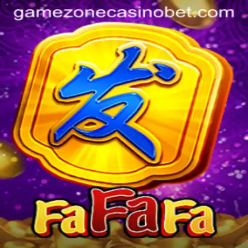 Explore the Exciting World of FaFaFa at GameZone Casino