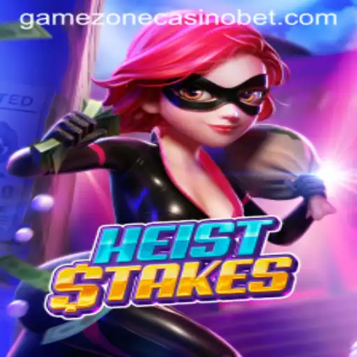 Exploring the Thrills of HeistStakes at GameZone Casino