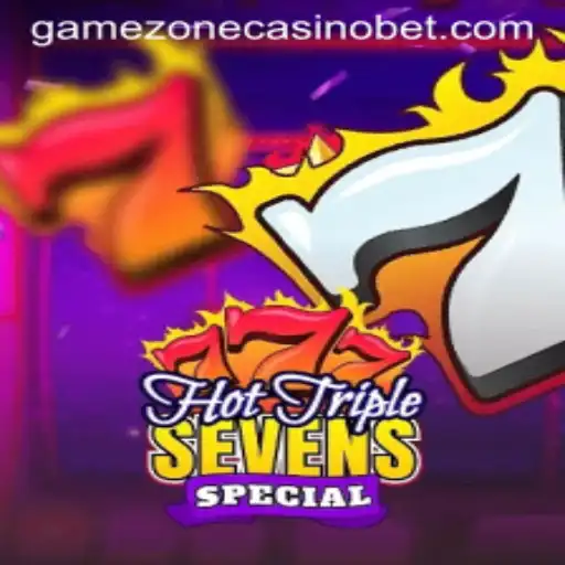 Discover the Thrills of HotTripleSevensSpecial at GameZone Casino