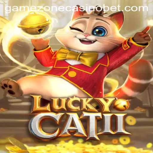 Discovering the Thrills of LuckyCatII at Gamezone Casino
